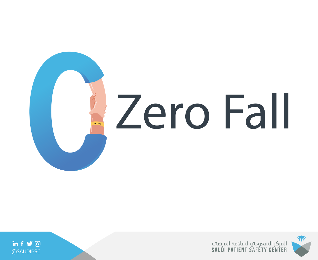 The Saudi Patient Safety Center launches the Zero Fall campaign