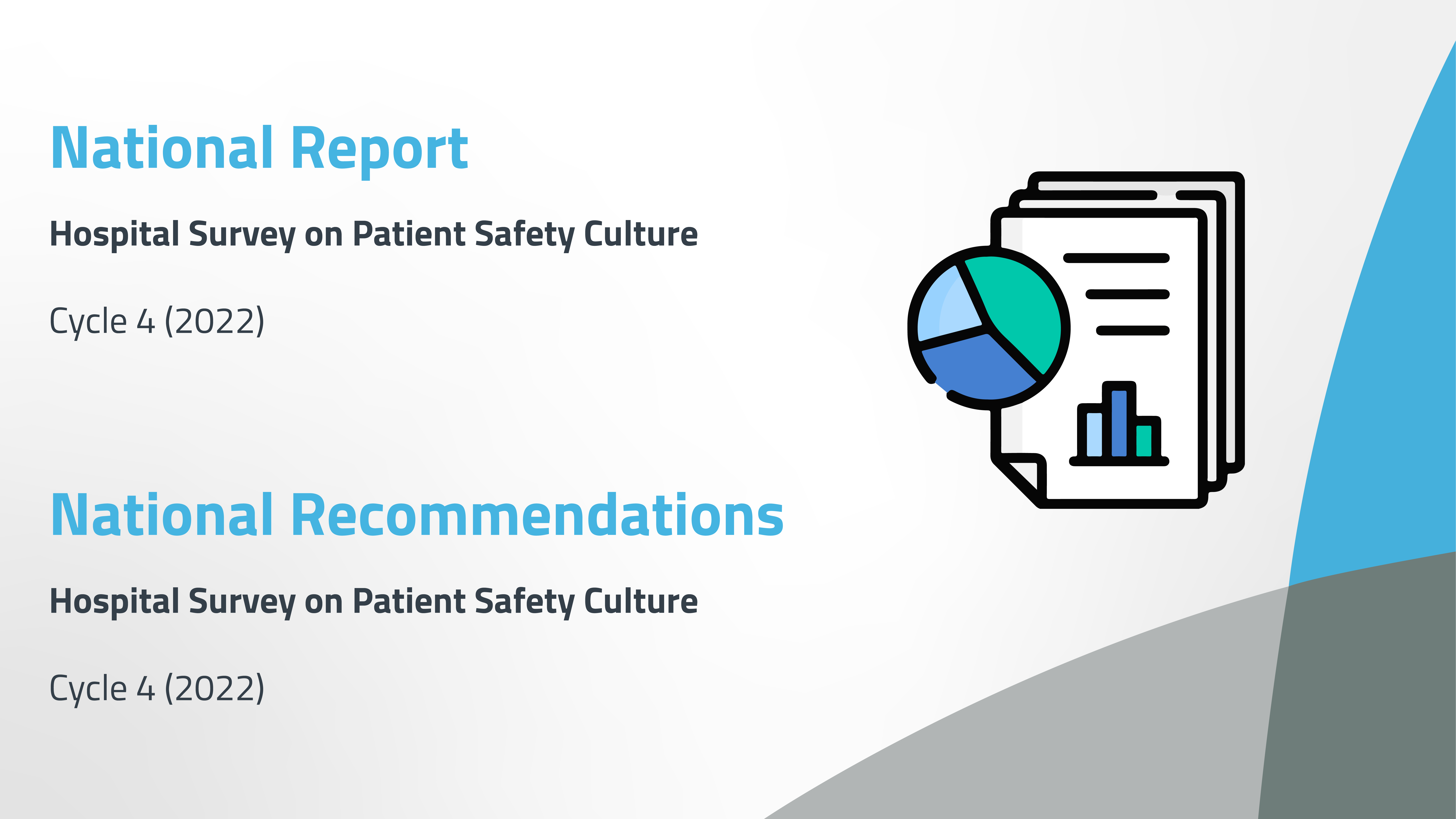 National Report and Recommendations for Hospital Survey on Patient Safety Culture Cycle 4: (2022)